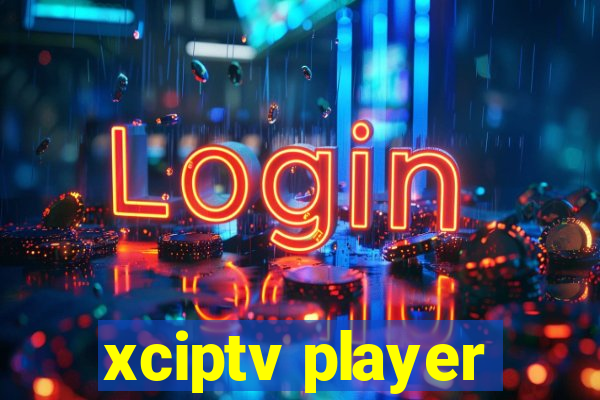 xciptv player